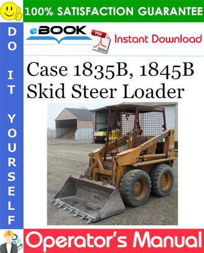 Case 1835B, 1845B Skid Steer Loader Operator’s Manual